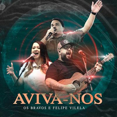 Aviva-nos (Playback) By Os Bravos, Felipe Vilela's cover
