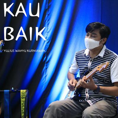 Kau Baik's cover