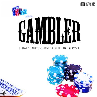 Glory Day S02 E02 - GAMBLER (feat. Leemolic, FWRYEYE & Innocent Shine)'s cover