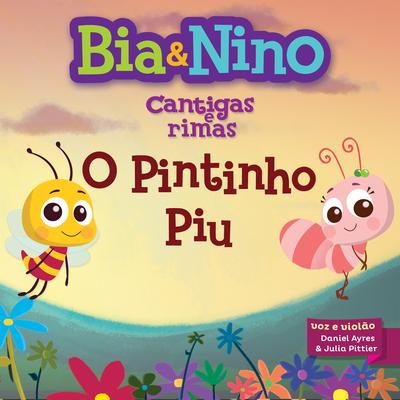 O Pintinho Piu By Bia & Nino, Badulaque's cover