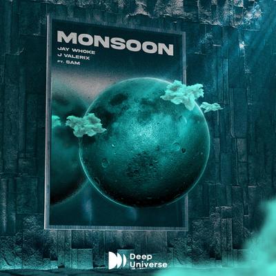 Monsoon By Jay Whoke, J Valerix, SAM's cover