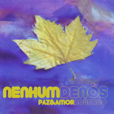 Paz e Amor (Acústico) By Nenhum De Nós's cover