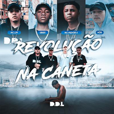 Revolução na Caneta By DDL, Kakas, NOG, Mc Lipi, MC Meno K, Nox, Ramiroquai Beats's cover