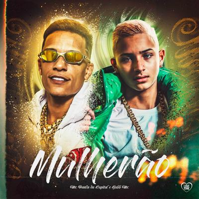 Mulherão By MC Paulin da Capital, Gabb MC, Oldilla's cover