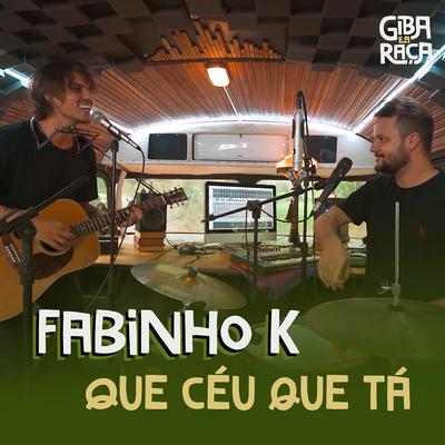 Que Céu Que Tá By Fabinho K, Giba E A Raça's cover