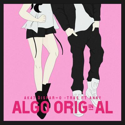 Algo Original (Remix) By Ak47 disparando letras, Anny's cover