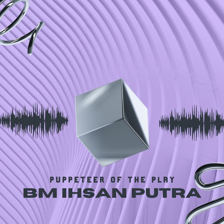 BM Ihsan Putra's avatar image