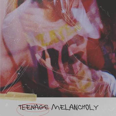 Teenage Melancholy's cover