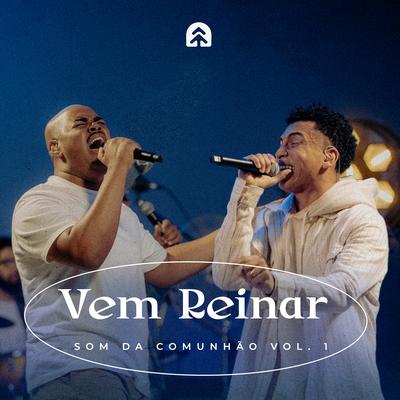 Vem Reinar By Som Da Comunhão, Abdiel Arsenio, Thiago García's cover