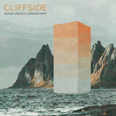 Cliffside (feat. Jordan Hart) By Sugar Jesus, Jordan Hart's cover