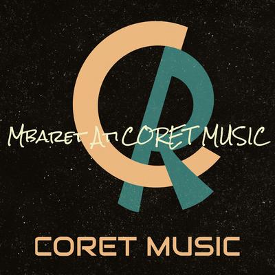 Coret Music's cover