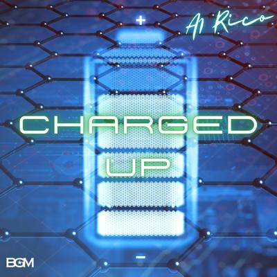 Charged Up By A1 Rico's cover