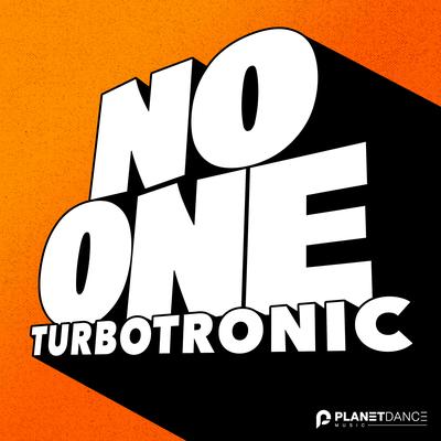 No One By Turbotronic's cover