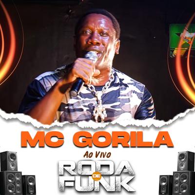 Mc Gorila (Ao Vivo Roda de Funk)'s cover