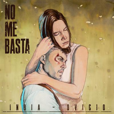 No Me Basta By India Martinez, Dvicio's cover