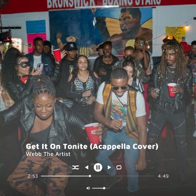 Get It On Tonite (Acapella Cover)'s cover