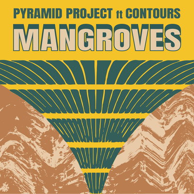 Mangroves (Contours Edit) By Mutoriah, Pyramid Project, Contours's cover