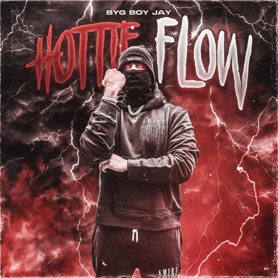 Hottie Flow By Byg Boy Jay, King Marino's cover