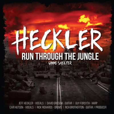 Run Through the Jungle By Heckler's cover