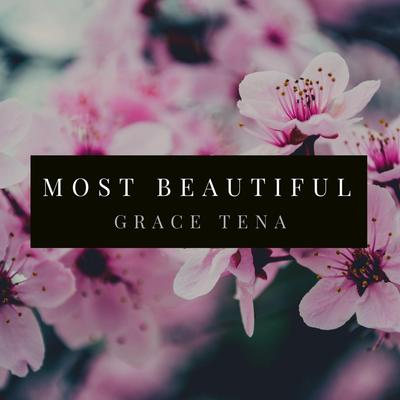 Most Beautiful By Grace Tena's cover