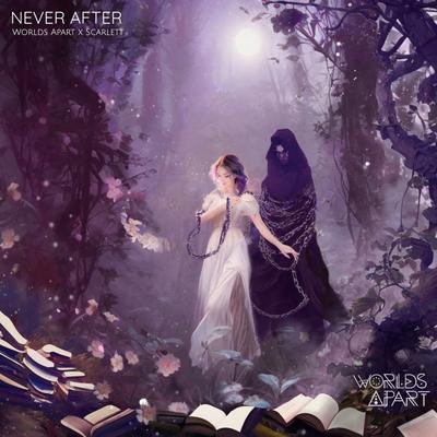 Never After By Worlds Apart, Scarlett's cover