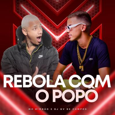 Rebola Com o Popô By MC Bimbão, Dj Gv de Campos's cover