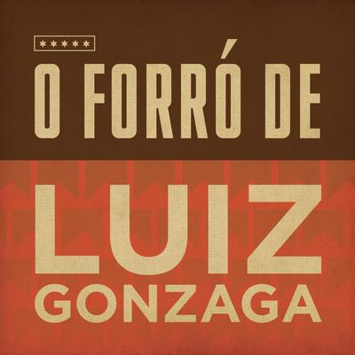 O Forró de Luiz Gonzaga's cover