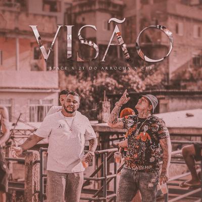 Visão By $pace, 2T, CHF, SoudCrime's cover