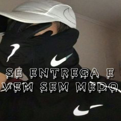 VOCE PODE SE ENTREGAR By Mc Buret, Dj Biel Divulga, Menor LP's cover