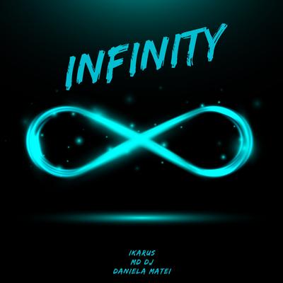 Infinity By Ikarus, MD DJ, Daniela Matei's cover