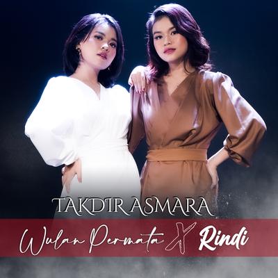 Takdir Asmara By Wulan Permata, Rindi's cover