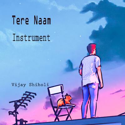 Tere Naam Instrument's cover
