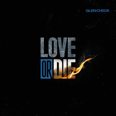 Love or Die (Glen Check ver.)'s cover