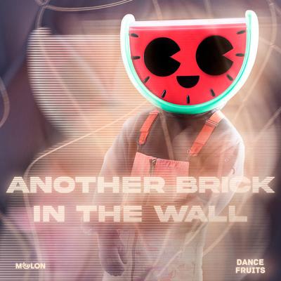 Another Brick In The Wall (Sped Up Nightcore) By MELON, Dance Fruits Music's cover