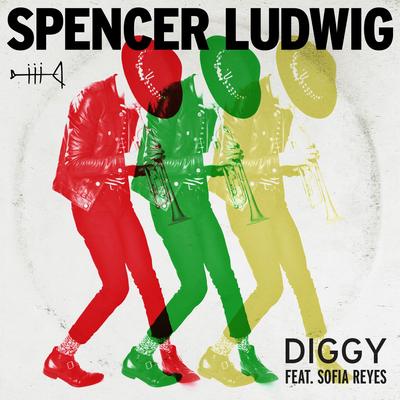 Diggy (feat. Sofia Reyes) By Sofía Reyes, Spencer Ludwig's cover