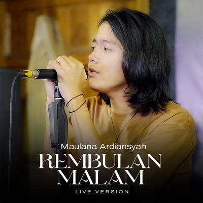 Rembulan Malam (Live Ska Reggae) By Maulana Ardiansyah's cover