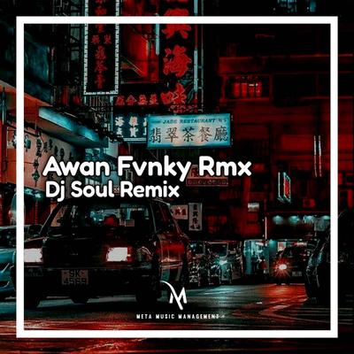 Awan Fvnky Rmx's cover