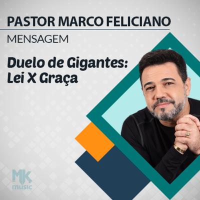 Duelo de Gigantes: Lei X Graça Parte 1 By Pastor Marco Feliciano's cover