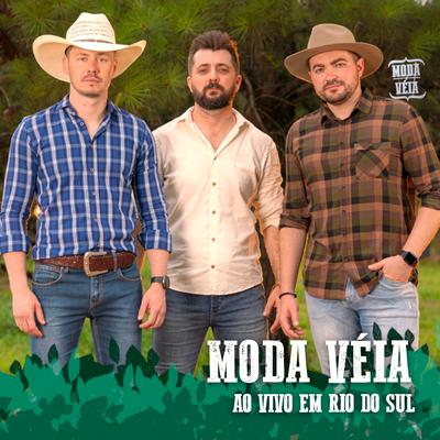 A Gente Fica Sem Se Amar / Sábado (Ao Vivo) By Moda Véia's cover