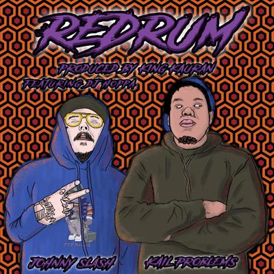 RedRum By King Kauran, Kail Problems, Johnny Slash, DJ Hoppa's cover