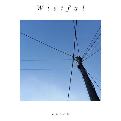 Wistful By Enoch's cover