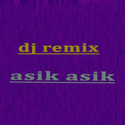 Asik Asik Dj Remix's cover