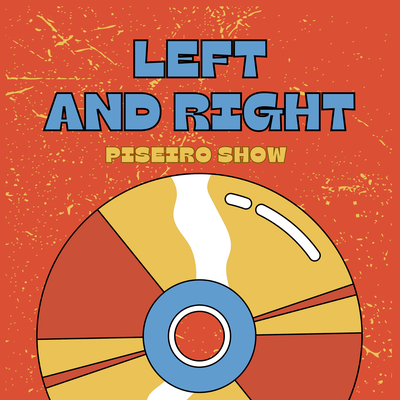 Left And Right By Piseiro Show's cover