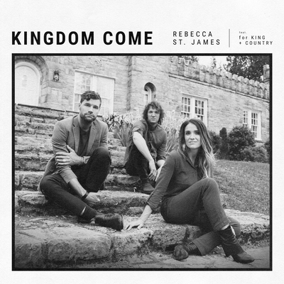 Kingdom Come By Rebecca St. James, for KING and COUNTRY's cover