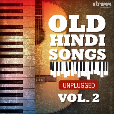 Old Hindi Songs Unplugged, Vol. 2's cover