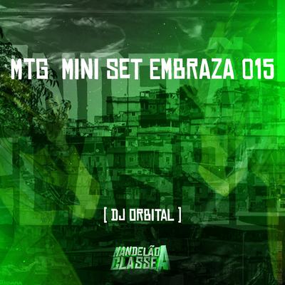 Mtg Mini Set Embraza 015 By DJ ORBITAL, Dj Thailan 011's cover