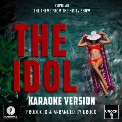 Popular (From "The Idol") (Karaoke Version)'s cover