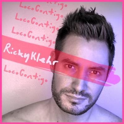 Loco Contigo By Ricky Klehr's cover