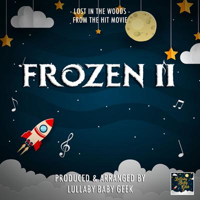 Lost In The Woods (From "Frozen 2") (Lullaby Version)'s cover