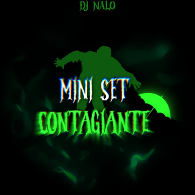 MINI SET CONTAGIANTE By Dj Nalo's cover